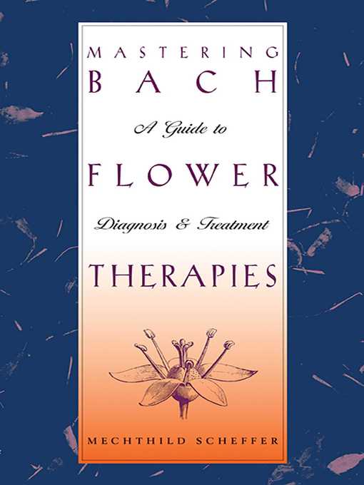 Cover image for Mastering Bach Flower Therapies